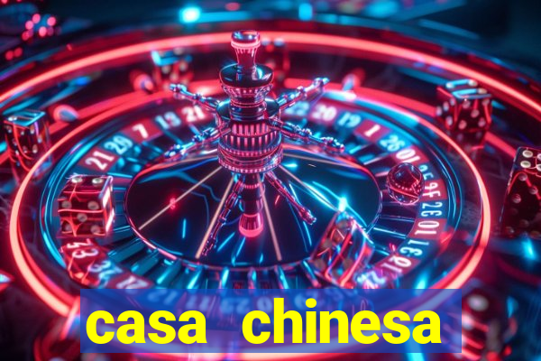 casa chinesa plataforma de jogos